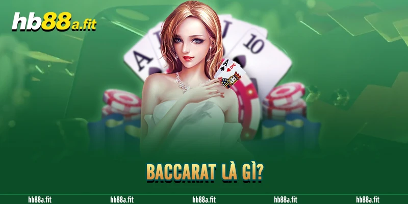 Baccarat là gì?