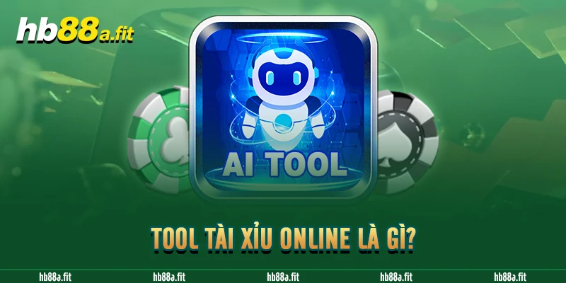 Tool tài xỉu online là gì?